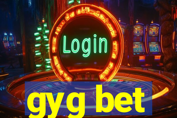 gyg bet
